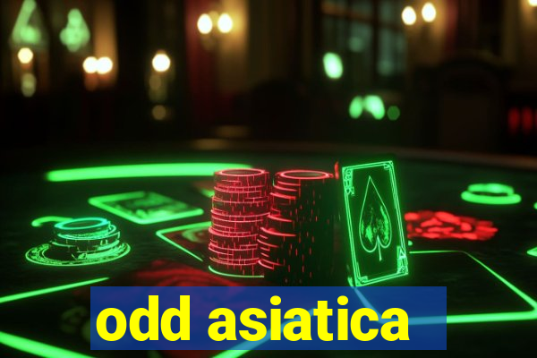 odd asiatica -1